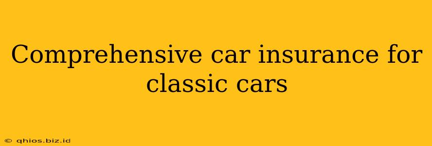 Comprehensive car insurance for classic cars