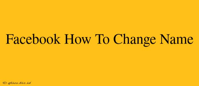 Facebook How To Change Name