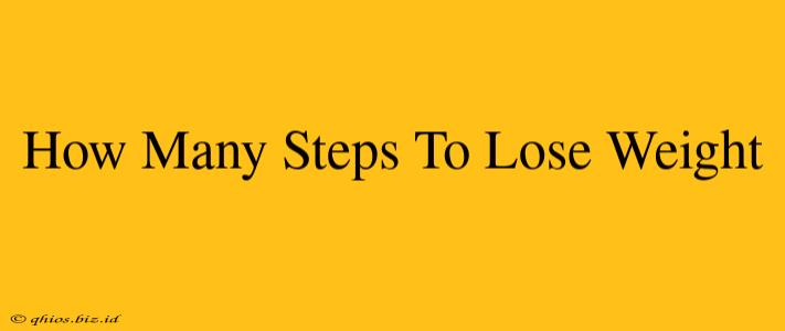 How Many Steps To Lose Weight