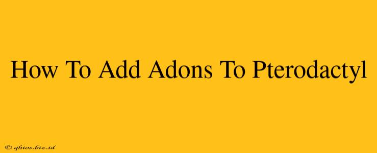How To Add Adons To Pterodactyl
