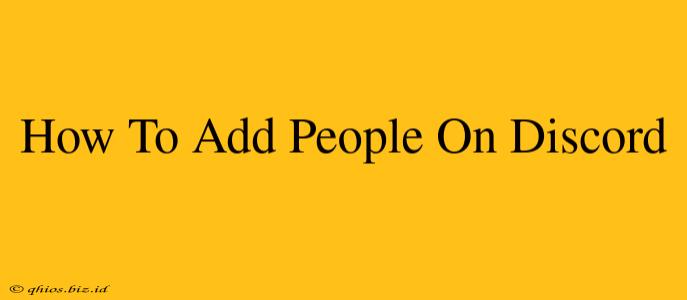 How To Add People On Discord