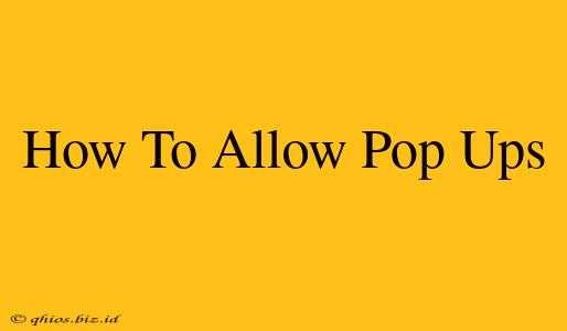 How To Allow Pop Ups