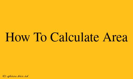 How To Calculate Area