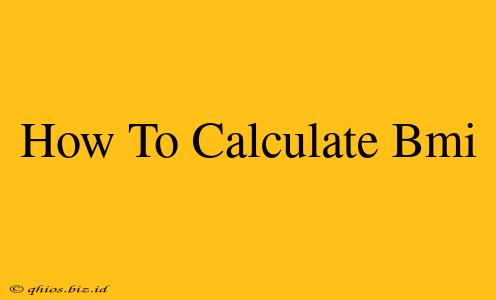 How To Calculate Bmi