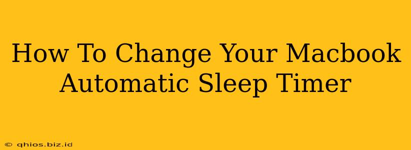 How To Change Your Macbook Automatic Sleep Timer