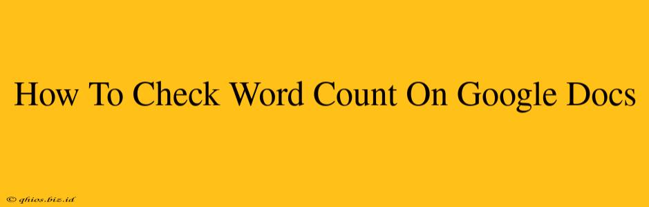 How To Check Word Count On Google Docs