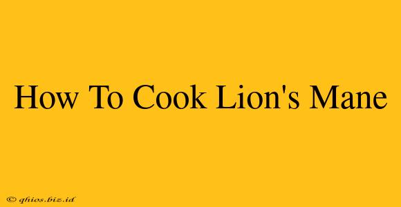 How To Cook Lion's Mane