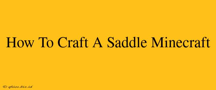 How To Craft A Saddle Minecraft