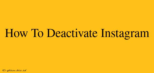 How To Deactivate Instagram