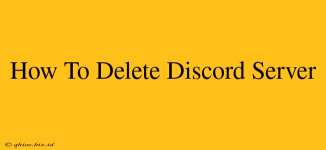 How To Delete Discord Server