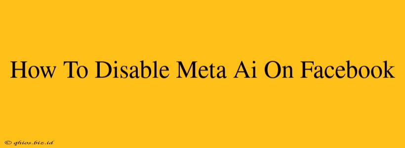 How To Disable Meta Ai On Facebook