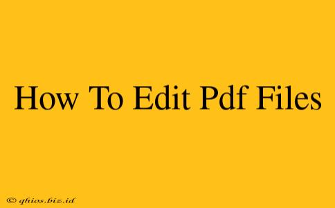 How To Edit Pdf Files