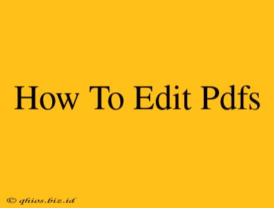 How To Edit Pdfs
