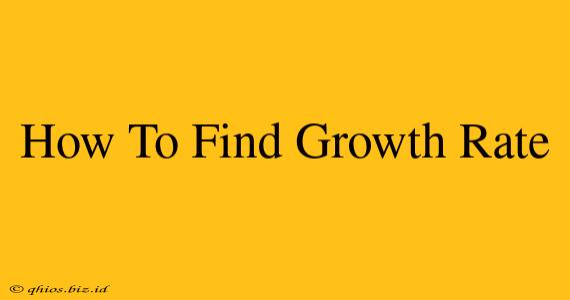 How To Find Growth Rate