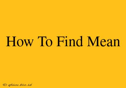 How To Find Mean
