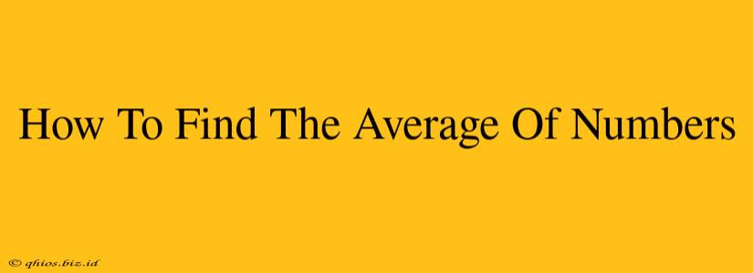 How To Find The Average Of Numbers