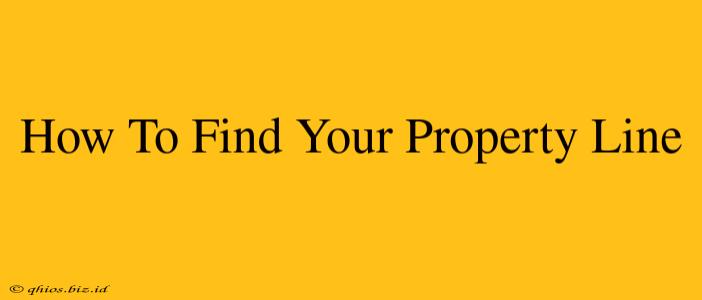 How To Find Your Property Line