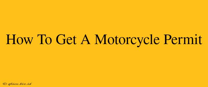 How To Get A Motorcycle Permit