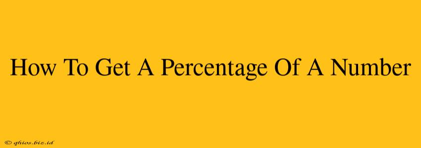 How To Get A Percentage Of A Number