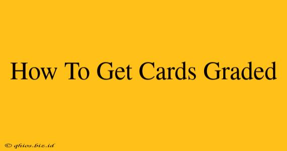 How To Get Cards Graded