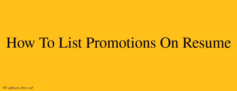 How To List Promotions On Resume