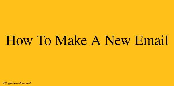 How To Make A New Email