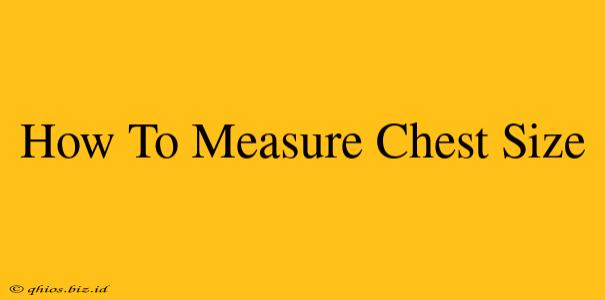 How To Measure Chest Size