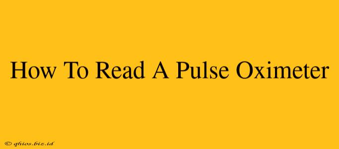 How To Read A Pulse Oximeter