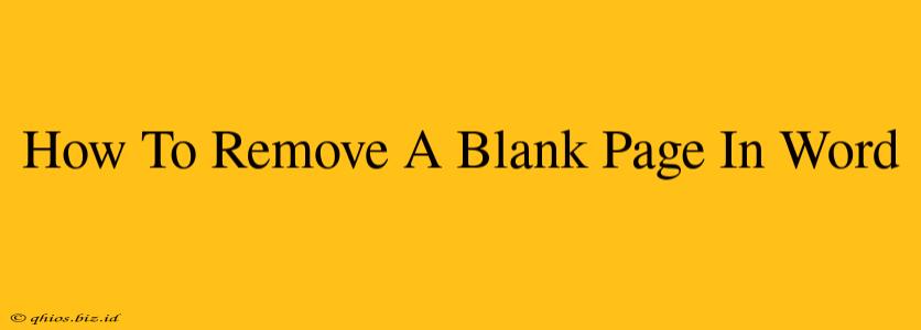 How To Remove A Blank Page In Word