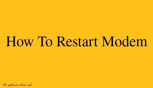 How To Restart Modem