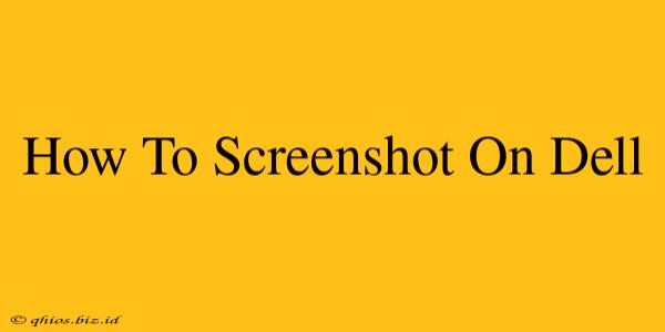 How To Screenshot On Dell