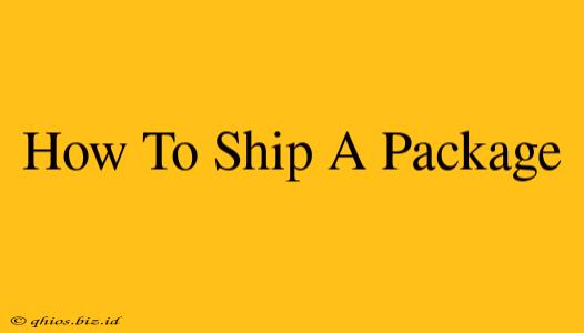 How To Ship A Package