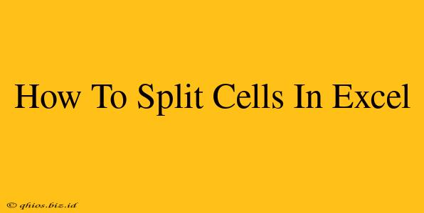 How To Split Cells In Excel