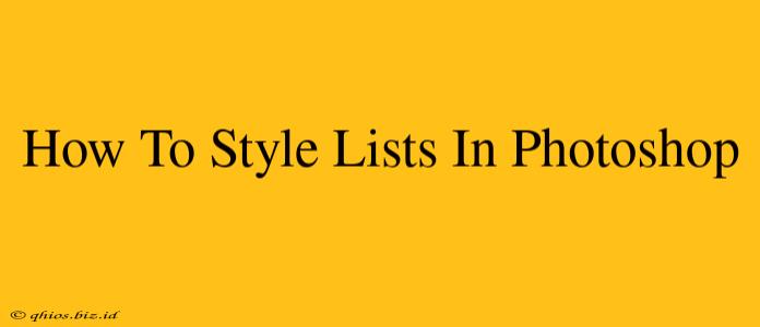 How To Style Lists In Photoshop