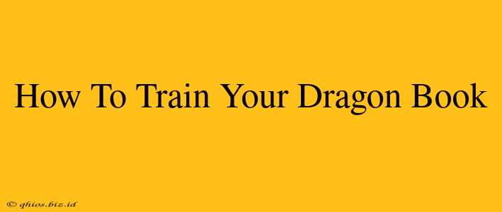 How To Train Your Dragon Book