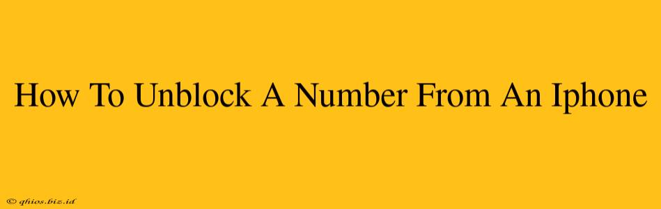 How To Unblock A Number From An Iphone