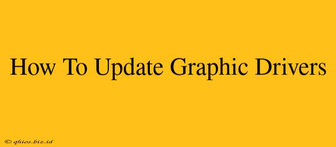 How To Update Graphic Drivers