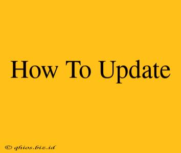 How To Update