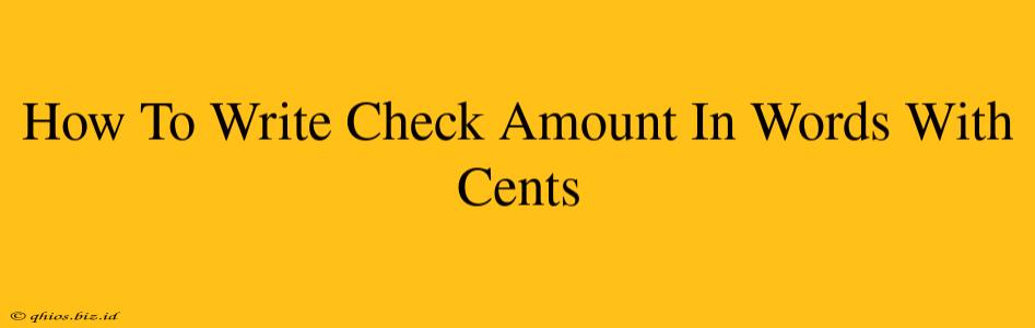 How To Write Check Amount In Words With Cents