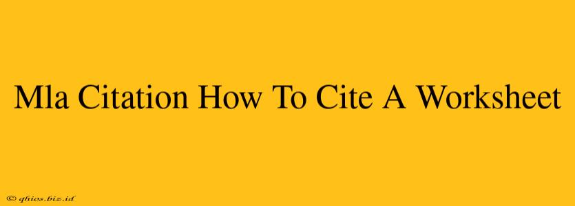 Mla Citation How To Cite A Worksheet